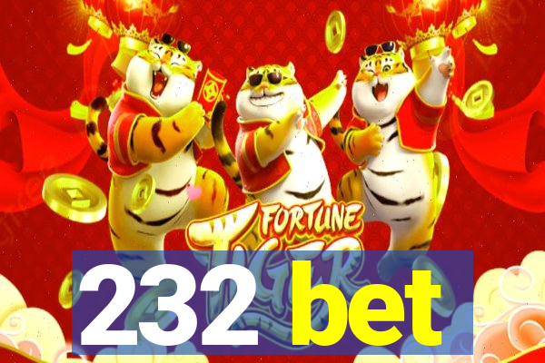 232 bet